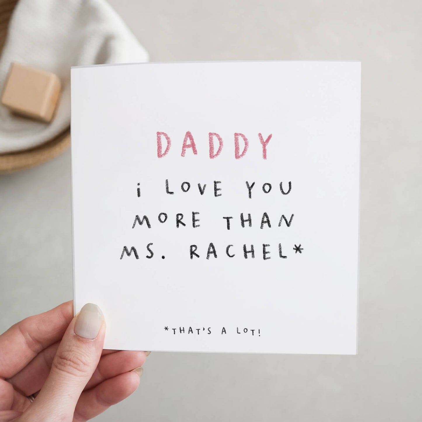 Daddy I love you more than card