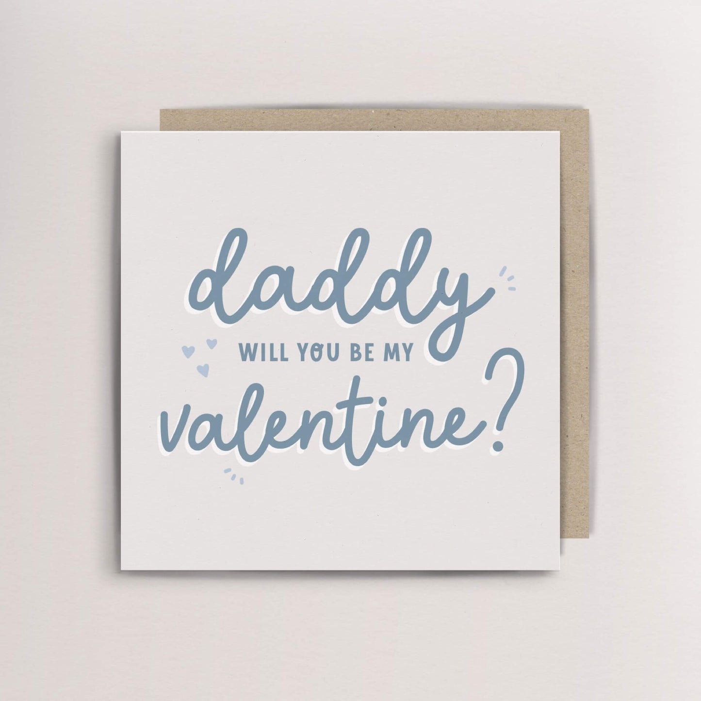 Mummy/Daddy Will you be my valentine card