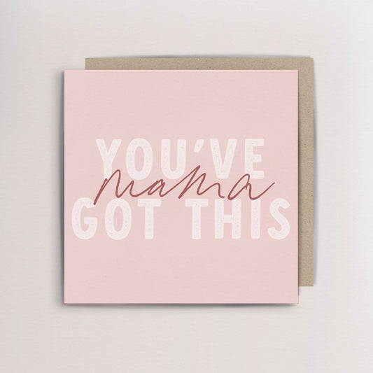 Mama you've got this card