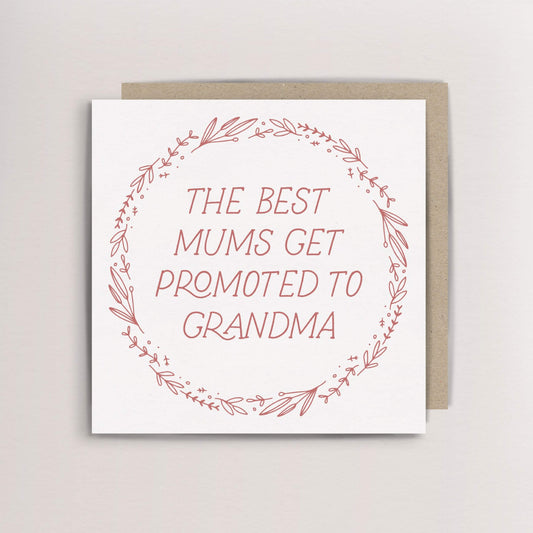 The best mums get promoted to grandma card