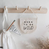 born to be wild banner nursery decoration
