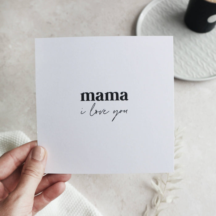 Mama I love you card