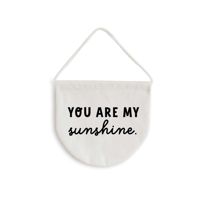 You are my sunshine banner